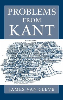 Problems from Kant - Cleve, James Van; Cleve, James Van