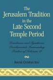 The Jerusalem Tradition in the Late Second Temple Period