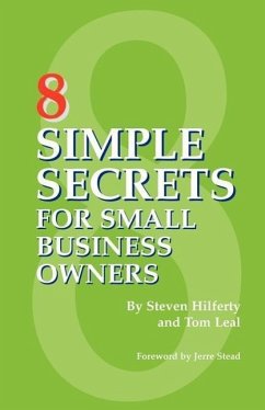 8 Simple Secrets for Small Business Owners - Hilferty, Steven; Leal, Tom