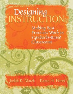 Designing Instruction - March, Judith K.; Peters, Karen H.