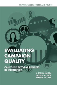 Evaluating Campaign Quality - Maisel, Louis Sandy; West, Darrell M.; Clifton, Brett M.