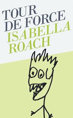 Tour de Force - Roach, Isabella