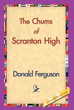 The Chums of Scranton High - Ferguson, Donald