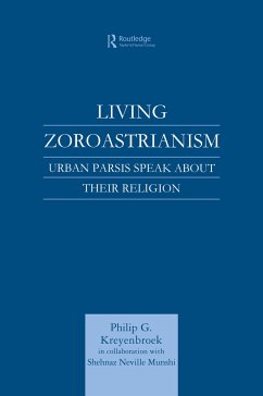 Living Zoroastrianism - Kreyenbroek, Philip G