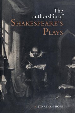 The Authorship of Shakespeare's Plays - Hope, Jonathan