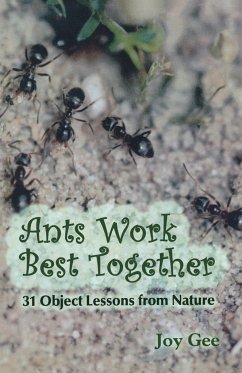 Ants Work Best Together - Gee, Joy