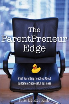 The Parentpreneur Edge - Lenzer Kirk, Julie