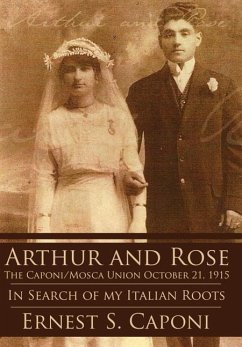 Arthur and Rose the Caponi/Mosca Union October 21, 1915 - Caponi, Ernest S.