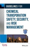 Guidelines for Chemical Transportation Safety, Security, and Risk Management [With CDROM]