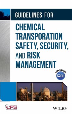 Guidelines for Chemical Transportation Safety, Security, and Risk Management [With CDROM] - Center for Chemical Process Safety (CCPS)