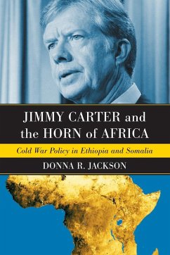 Jimmy Carter and the Horn of Africa - Jackson, Donna R.