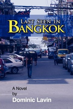 Last Seen In Bangkok - Lavin, Dominic