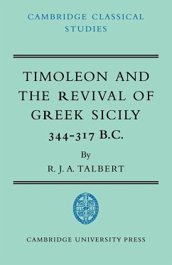 Timoleon and the Revival of Greek Sicily - Talbert, R. J. A.