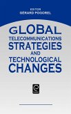 Global Telecommunications Strategies and Technological Changes