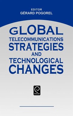 Global Telecommunications Strategies and Technological Changes - Pogorel, G. (ed.)