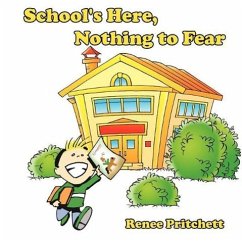 School's Here, Nothing to Fear - Pritchett, Renee