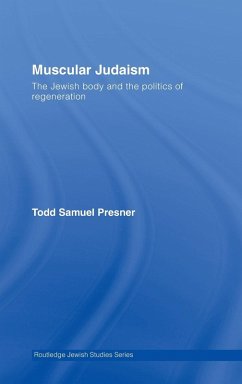 Muscular Judaism - Presner, Todd Samuel