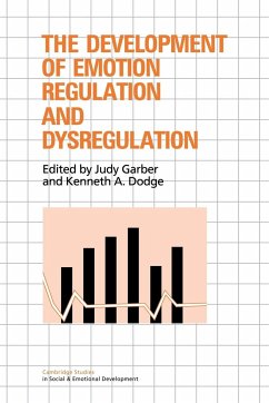 The Development of Emotion Regulation and Dysregulation - Garber, Judy / Dodge, Kenneth A. (eds.)