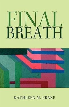 Final Breath - Fraze, Kathleen M.