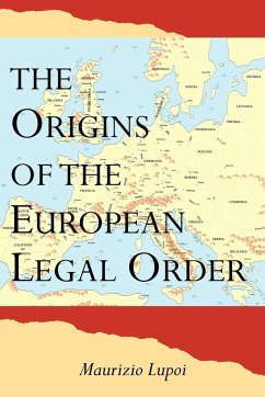 The Origins of the European Legal Order - Lupoi, Maurizio