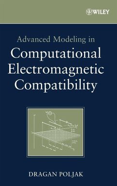 Advanced Modeling in Computational Electromagnetic Compatibility - Poljak, Dragan