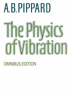 The Physics of Vibration - Pippard, A. B.; A. B., Pippard