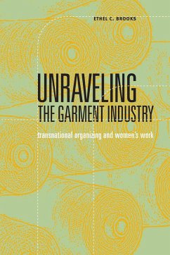 Unraveling the Garment Industry - Brooks, Ethel C.