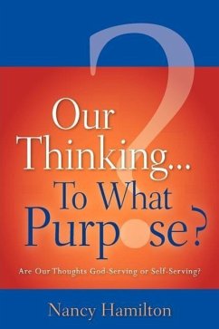 Our Thinking...To What Purpose? - Hamilton, Nancy