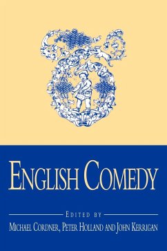 English Comedy - Cordner, Michael / Holland, Peter / Kerrigan, John (eds.)