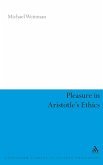 Pleasure in Aristotle's Ethics