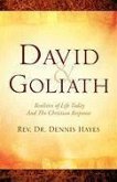 David & Goliath/ Realities of Life Today And The Christian Response