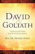 David & Goliath/ Realities of Life Today And The Christian Response - Hayes, Dennis