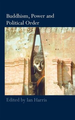 Buddhism, Power and Political Order - Harris, Ian (ed.)