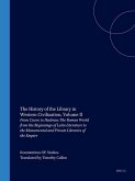 The History of the Library in Western Civilization, Volume II: From Cicero to Hadrian: The Roman World from the Beginnings of Latin Literature to the