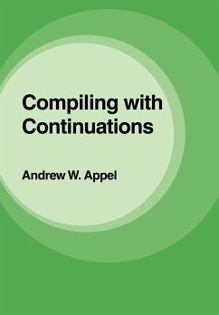 Compiling with Continuations - Appel, Andrew W.