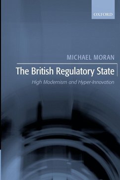 The British Regulatory State - Moran, Michael