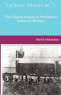 The Church History of Providence Industrial Mission - Makondesa, Patrick