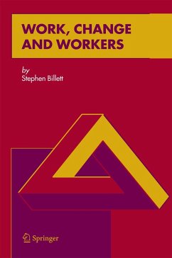 Work, Change and Workers - Billett, Stephen