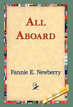 All Aboard - Newberry, Fannie E.
