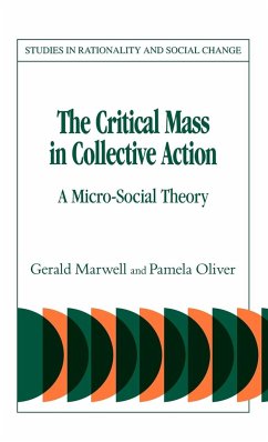 The Critical Mass in Collective Action - Marwell, Gerald; Oliver, Pamela