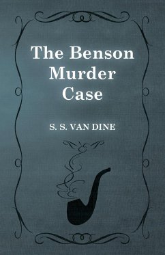 The Benson Murder Case - Dine, S. S. Van