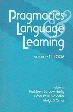 Pragmatics & Language Learning, Volume 11 - Herausgeber: Bardovi-Harlig, Kathleen Omar, Alwiya S. Felix-Brasdefer, J. Cesar