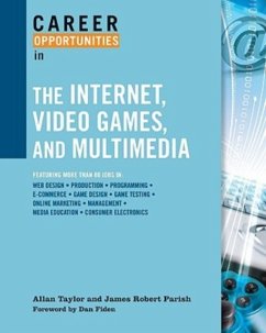 Career Opportunities in the Internet, Video Games, and Multimedia - Taylor, Allan; Parish, James Robert