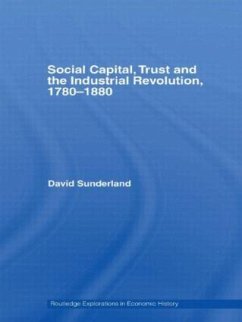 Social Capital, Trust and the Industrial Revolution - Sunderland, David