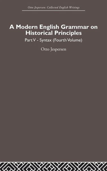 A Modern English Grammar on Historical Principles A Modern English Grammar on Historical Principles