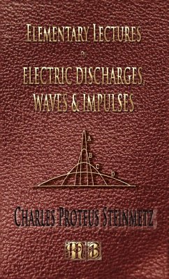 Elementary Lectures On Electric Discharges, Waves And Impulses, And Other Transients - Second Edition