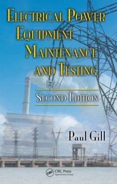 Electrical Power Equipment Maintenance and Testing - Gill, Paul