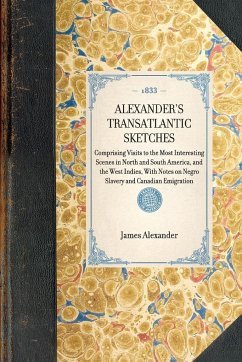Alexander's Transatlantic Sketches - Alexander, James