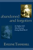 Abandoned and Forgotten Abandoned and Forgotten