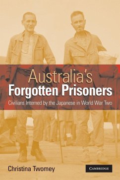 Australia's Forgotten Prisoners - Twomey, Christina